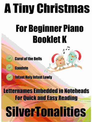 cover image of A Tiny Christmas for Beginner Piano Booklet K